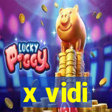 x vidi